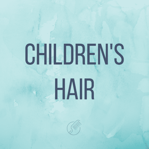 Childrens Hair